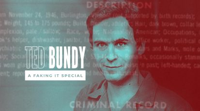 Ted Bundy: A Faking It Special